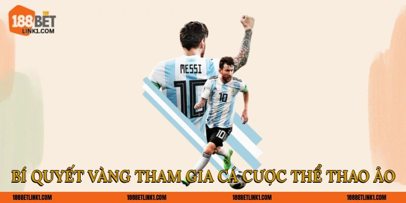 Bí quyết vàng tham gia cá cược thể thao ảo 