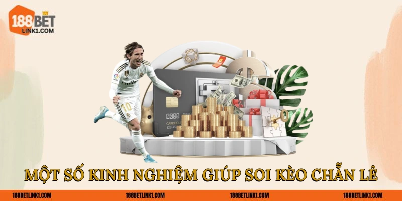 Kèo Chẵn Lẻ 188BET Bí Quyết Chơi Người Mới và Dân Chuyên Một số kinh nghiệm giúp soi kèo chẵn lẻ